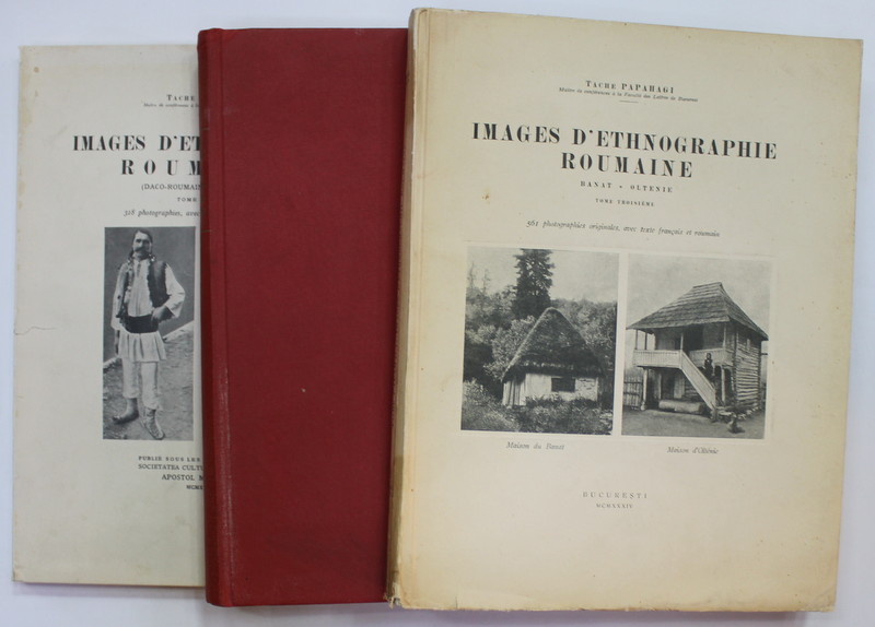 Images D'Etnographie Roumaine de Tache Papahagi, 3 vol. - Bucuresti, 1928 - 1934