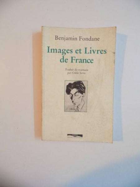 IMAGES ET LIVRES DE FRANCE , de BENJAMIN FONDANE , 2002