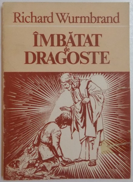 IMBATAT DE DRAGOSTE de RICHARD WURMBRAND , 1992