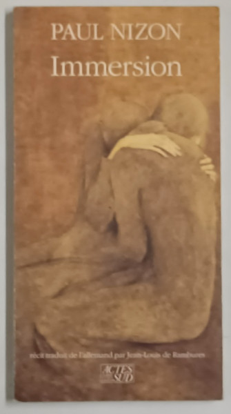 IMMERSION , PROCES - VERBAL D ' UN VOYAGE AUX ENFERS par PAUL NIZON , 1991