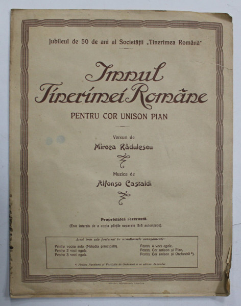 IMNUL TINERIMEI ROMANE PENTRU COR UNISON PIAN , versuri de MIRCEA RADULESCU , muzica de ALFONSO CASTALDI , 1928 , PREZINTA URME DE UZURA