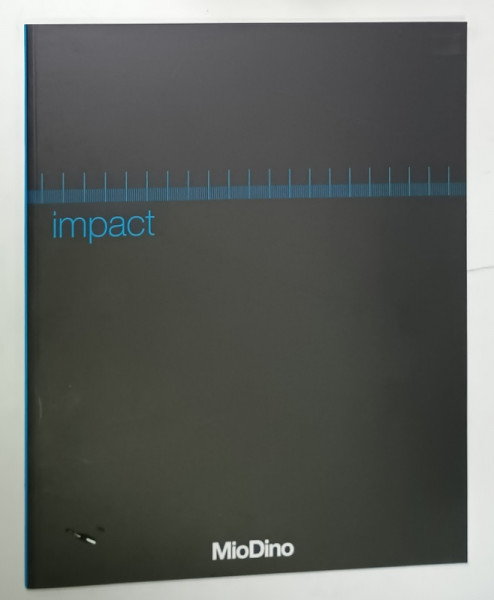 IMPACT , CATALOG AL FIRMEI ITALIENE  ' MioDino '   de ARHITECTURA ,   DESIGN  , MOBILIER PENTRU BIROURI , TEXT IN ITALIANA SI ENGLEZA , 2006