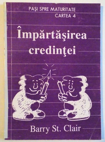 IMPARTASIREA CREDINTEI de BARRY ST. CLAIR, 1994