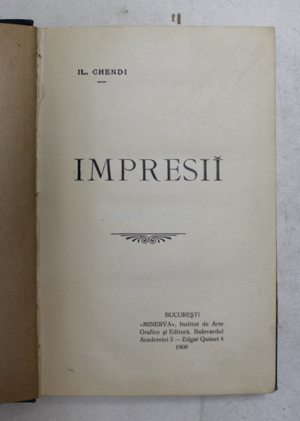 IMPRESII de IL. GHENDI , Bucuresti 1908