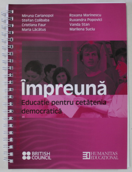 IMPREUNA , EDUCATIE PENTRU CETATENIA DEMOCRATICA de MIRUNA CARIANOPOL ...MARILENA SUCIU , SERIA LICEU . OPTIONAL , ANII '2000