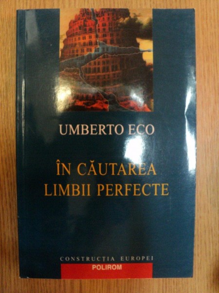 IN CAUTAREA LIMBII PERFECTE de UMBERTO ECO