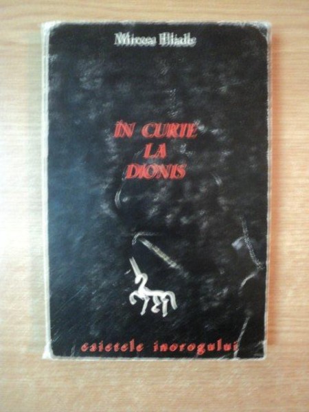 IN CURTE LA DIONIS de MIRCEA ELIADE , 1977