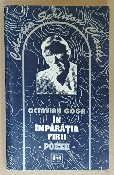 IN IMPARATIA FIRII , POEZII de OCTAVIAN GOGA , ANII '90