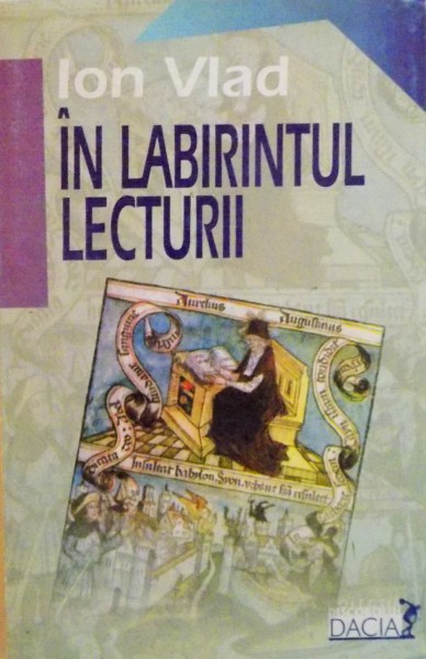 IN LABIRINTUL LECTURII de ION VLAD, 1999