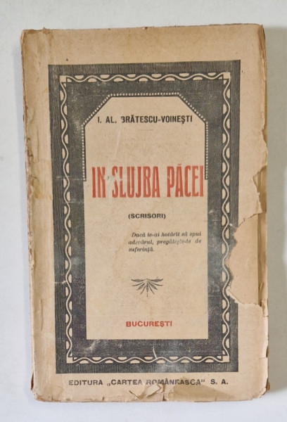 IN SLUJBA PACEI (SCRISORI) de I. AL. BRATESCU - VOINESTI  1920 *LIPSA PAGINA DE TITLU