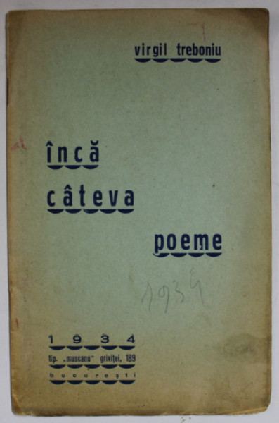 INCA CATEVA POEME de VIRGIL TREBONIU , 1934