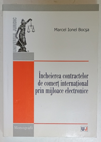 INCHEIEREA CONTRACTELOR DE COMERT INTERNATIONAL PRIN MIJLOACE ELECTRONICE de MARCEL IONEL BOCSA , 2010