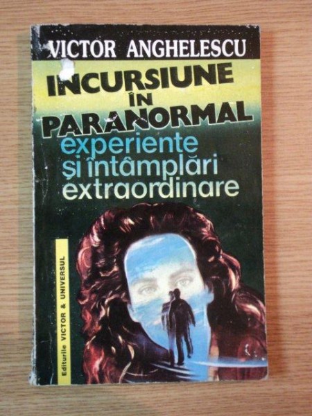 INCURSIUNE IN PARANORMAL de VICTOR ANGHELESCU