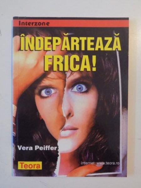 INDEPARTEAZA FRICA! de VERA PEIFFER 1999