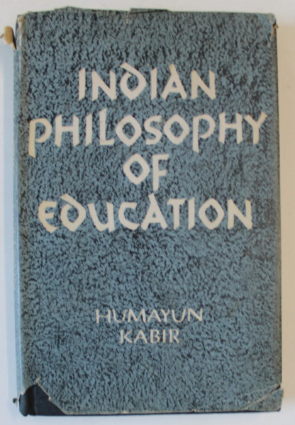 INDIAN PHILOSOPHY OF EDUCATION by HUMAYUN KABIR , 1961