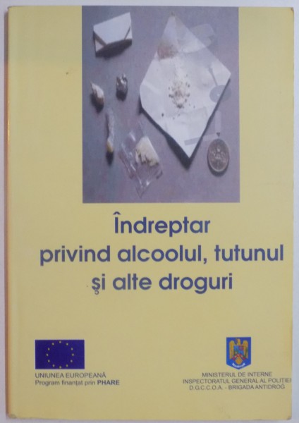 INDREPTAR PRIVIND ALCOOLUL, TUTUNUL SI ALTE DROGURI , 2002