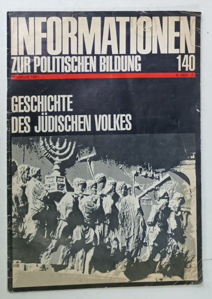 INFORMATIONEN  ZUR POLITISCHEN BILDUNG : GESCHICHTE DES JUDISCHEN VOLKES , no. 140, 1981