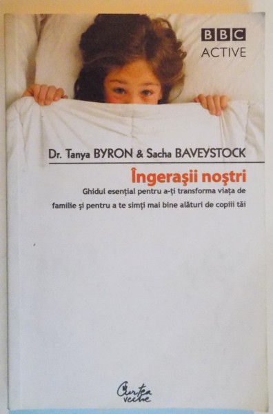 INGERASII NOSTRI de TANYA BYRON & SACHA BAVEYSTOCK , 2008