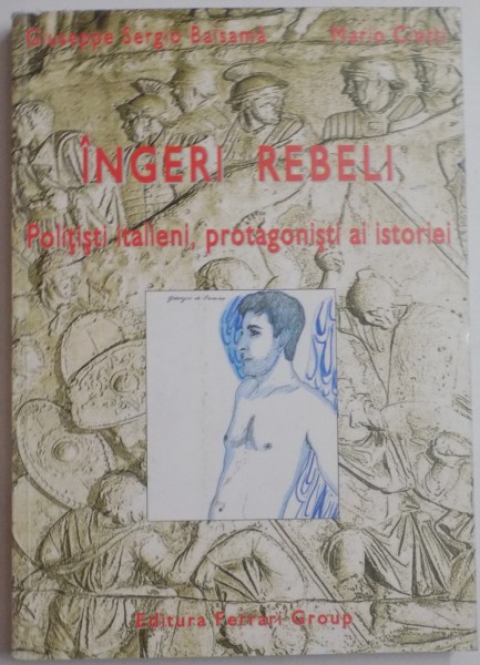 INGERI REBELI , POLITISTI ITALIENI , PROTAGONISTI AI ISTORIEI , 2004