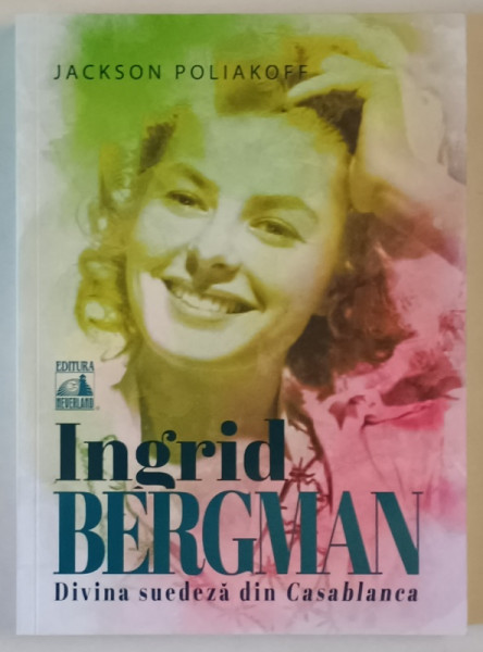 INGRID BERGMAN , DIVINA SUEDEZA DIN CASABLANCA de JACKSON POLIAKOFF , 2025