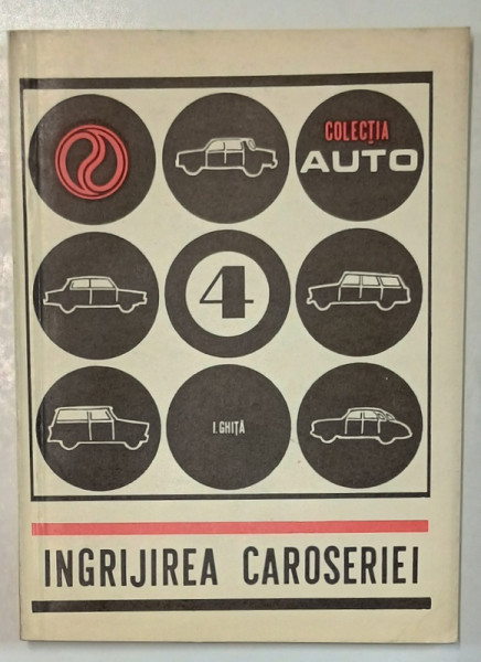 INGRIJIREA CAROSERIEI , COLECTIA  AUTO 4 de IOAN GHITA , 1970