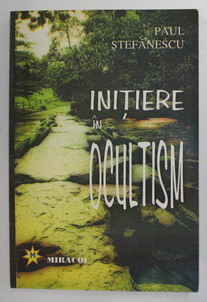 INITIERE IN OCULTISM de PAUL STEFANESCU , 2000