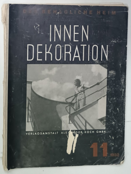 INNEN DEKORATION , REVISTA GERMANA DE ARHITECTURA SI  DECORATIUNI INTERIOARE , No. 11 / 1932, TEXT IN LIMBA GERMANA