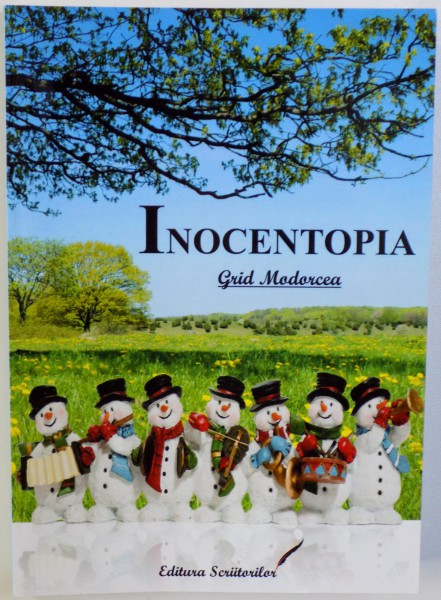 INOCENTOPIA  - UN DICTIONAR AL INOCENTEI de GRID MODORCEA , 2017