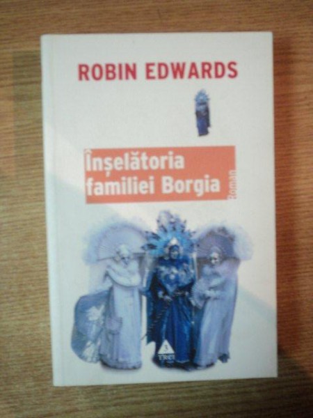 INSELATORIA FAMILIEI BORGIA de ROBIN EDWARDS