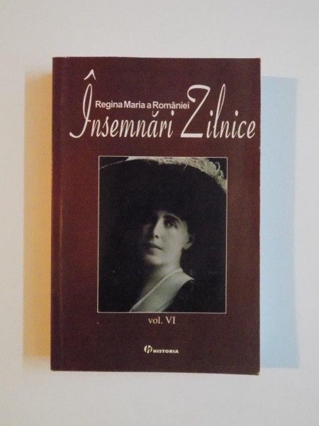 INSEMNARI ZILNICE (1924),VOLUMUL 6-MARIA REGINA ROMANIEI