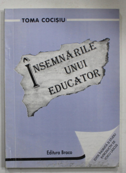 INSEMNARILE UNUI EDUCATOR de TOMA COCISIU , 1996