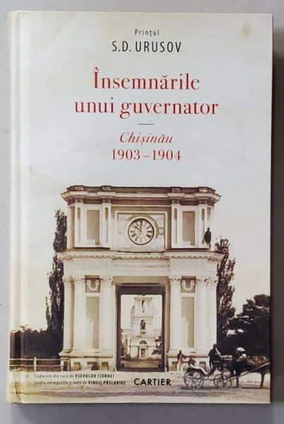 INSEMNARILE UNUI GUVERNATOR , CHSINAU 1903 - 1904 de PRINTUL S.D. URUSOV , 2019