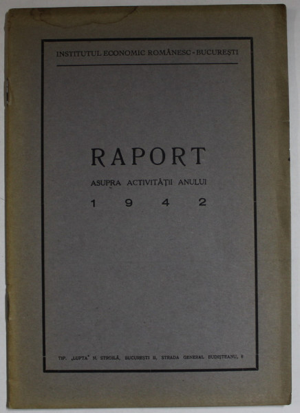 INSTITUTUL ECONOMIC ROMANESC , RAPORT ASUPRA ACTIVITATII ANULUI 1942