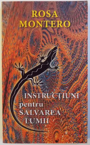 INSTRUCTIUNI PENTRU SALVAREA LUMII de ROSA MONTERO , 2012