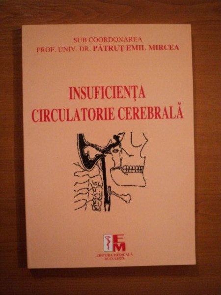 INSUFICIENTA CIRCULATORIE CEREBRALA de DR. PATRUT EMIL MIRCEA