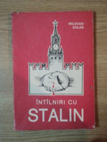 INTALNIRI CU STALIN de MILOVAN DJILAS