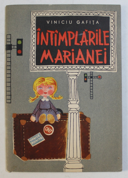 INTAMPLARILE MARIANEI de VINICIU GAFITA , ilustratii si coperta CLELIA OTTONE , 1962