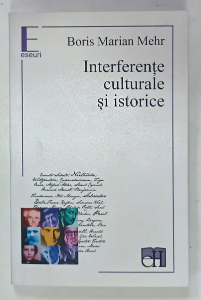 INTERFERENTE CULTURALE SI ISTORICE de BORIS MARIAN MEHR , 2013