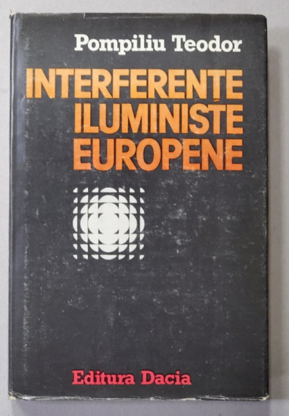 INTERFERENTE ILUMINISTE EUROPENE de POMPILIU TEODOR , 1984