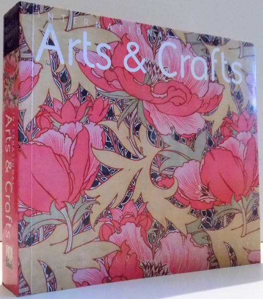 INTERNATIONAL ARTS & CRAFTS by MICHAEL ROBINSON , 2005