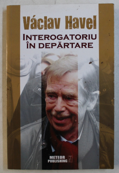 INTEROGATORIU IN DEPARTARE ED. a - II - a de VACLAV HAVEL , 2015