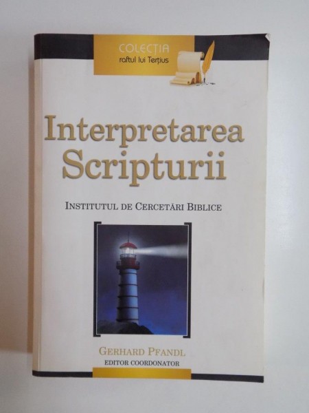 INTERPRETAREA SCRIPTURII de GERHARD PFANDL 2012