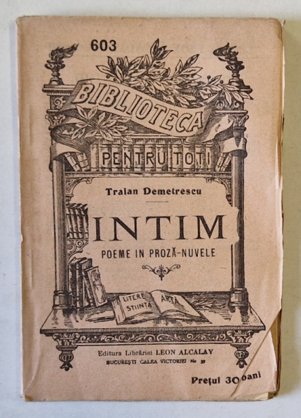 INTIM , poeme in proza - nuvele de TRAIAN DEMETRESCU ,  COLECTIA ' BIBLIOTECA PENTRU TOTI ' no. 603 , CCA. 1900