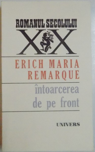 INTOARCEREA DE PE FRONT de ERICH MARIA REMARQUE , 1973