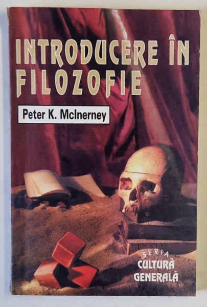 INTRODUCERE IN FILOZOFIE de PETER K. MCINERNEY