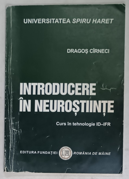 INTRODUCERE IN NEUROSTIINTE , CURD de DRAGOS CIRNECI , 2014 , PREZINTA SUBLINIERI