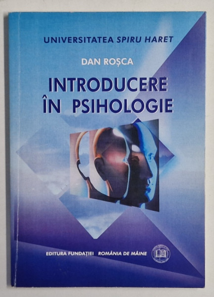 INTRODUCERE IN PSIHOLOGIE de DAN ROSCA , 2009, DEDICATIE *