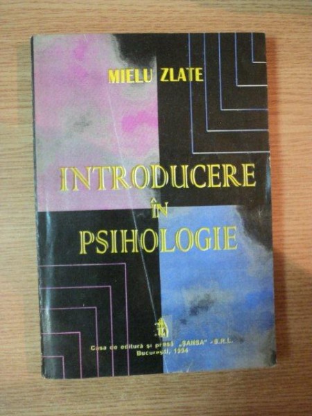 INTRODUCERE IN PSIHOLOGIE de MIELU ZLATE  1994