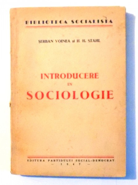 INTRODUCERE IN SOCIOLOGIE- SERBAN VOINEA SI H. STAHL, 1947