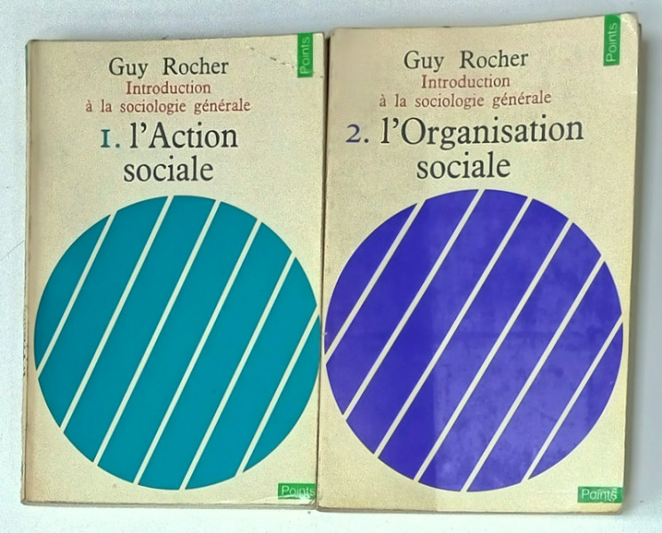 INTRODUCTION A LA SOCIOLOGIE GENERALE par GUY ROCHER , VOLUMELE I - II , 1968, PREZINTA URME DE UZURA